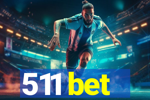 511 bet